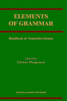 【预售】Elements of Grammar:: Handbook of Generative Syntax