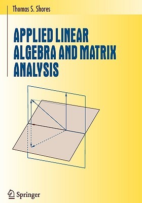【预售】Applied Linear Algebra and Matrix Analysis
