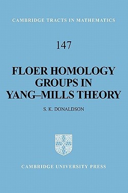 【预售】Floer Homology Groups in Yang-Mills Theory