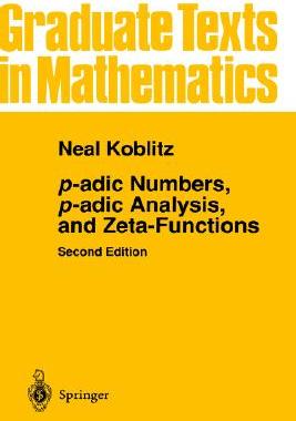 【预售】P-Adic Numbers, P-Adic Analysis, and Zeta-Functions