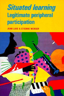 预订 Situated Learning: Legitimate Peripheral