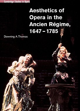 【预售】Aesthetics of Opera in the Ancien Regime, 1647 1785