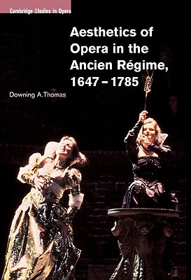 【预售】Aesthetics of Opera in the Ancien Regime, 1647 1785