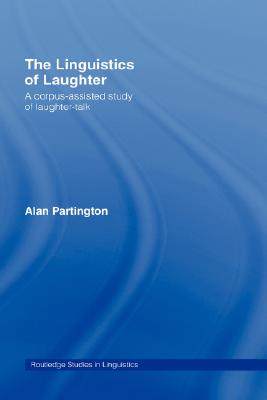 【预售】The Linguistics of Laughter: A Corpus-Assisted Study