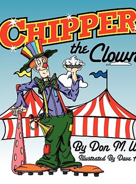 【预售】Chipper the Clown: A Kids Book about a Circus Clown