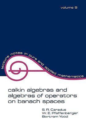 【预售】Calkin Algebras and Algebras of Operators on Banach