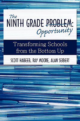【预售】The Ninth Grade Opportunity: Transforming Schools