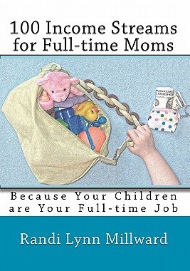 【预售】100 Income Streams for Full-Time Moms