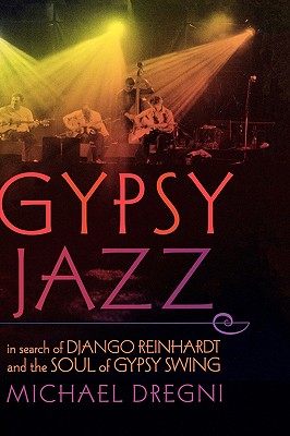 【预售】Gypsy Jazz: In Search of Django Reinhardt and the