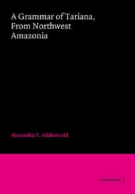 【预售】A Grammar of Tariana, from Northwest Amazonia