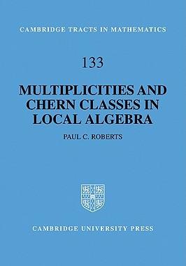 【预售】Multiplicities and Chern Classes in Local Algebra