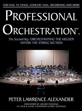 【预售】Professional Orchestration Vol 2a: Orchestrating the