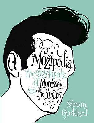 【预售】Mozipedia: The Encyclopedia of Morrissey and the