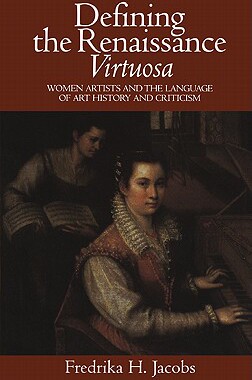 【预售】Defining the Renaissance 'Virtuosa': Women Artists