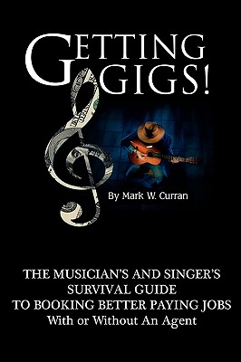 【预售】Getting Gigs! the Musician's and Singer's Survival