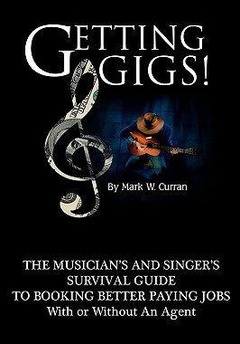 【预售】Getting Gigs! the Musician's and Singer's Survival