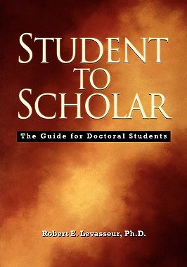 【预售】Student to Scholar: The Guide for Doctoral Students