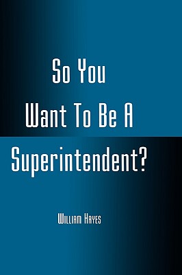 【预售】So You Want to Be a Superintendent?