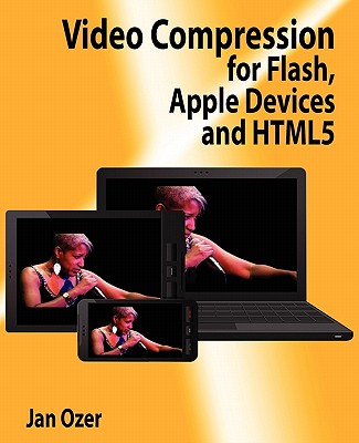 【预售】Video Compression for Flash, Apple Devices and