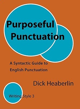 【预售】Purposeful Punctuation: A Syntactic Guide to English