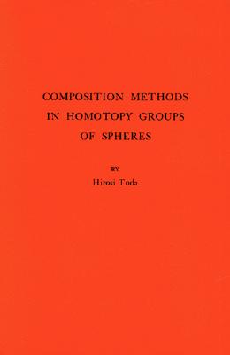 【预售】Compositional Methods in Homotopy Groups of Spheres.
