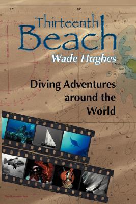 【预售】Thirteenth Beach: Diving Adventures Around the