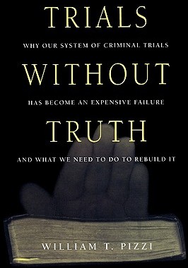 【预售】Trials Without Truth: Why Our System of Criminal