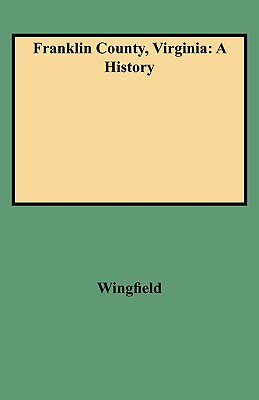 【预售】Franklin County, Virginia: A History