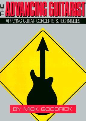 现货 The Advancing Guitarist: Applying Guitar Concepts