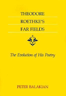 【预售】Theodore Roethke's Far Fields: The Evolution of His