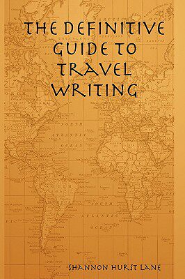 【预售】The Definitive Guide to Travel Writing