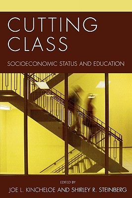 【预售】Cutting Class: Socioeconomic Status and Education