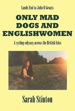 【预售】Lands End to John O Groats - Only Mad Dogs and