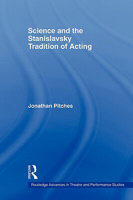 【预售】Science and the Stanislavsky Tradition of Acting