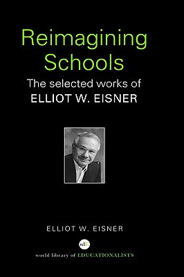 【预售】Reimagining Schools: The Selected Works of Elliot W.