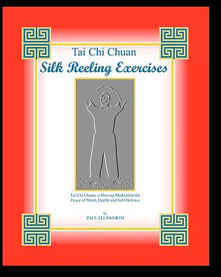 【预售】Tai Chi Chuan Silk Reeling Exercises