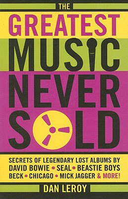 【预售】the greatest music never sold: secrets of legendary