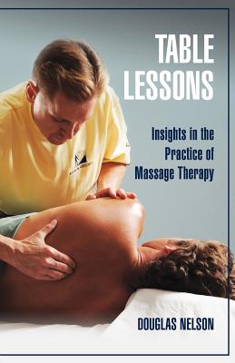 【预售】Table Lessons: Insights in the Practice of Massage