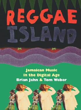 【预售】Reggae Island: Jamaican Music in the Digital Age