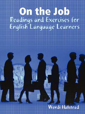 【预售】On the Job: Readings and Exercises for English
