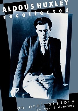 【预售】Aldous Huxley Recollected: An Oral History