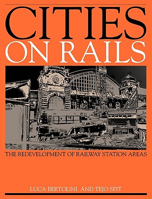 【预售】Cities on Rails: The Redevelopment of Railway
