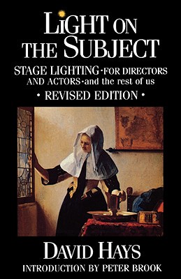 【预售】Light on the Subject: Stage Lighting for Directors