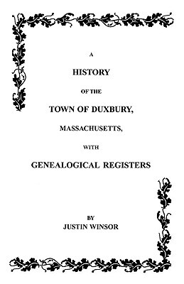 【预售】History of the Town of Duxbury, Massachusetts with