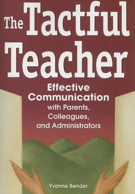 【预售】The Tactful Teacher: Effective Communication with