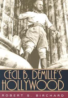 【预售】Cecil B. DeMille's Hollywood