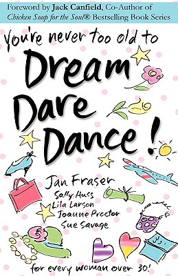 【预售】You're Never Too Old to Dream Dare Dance!
