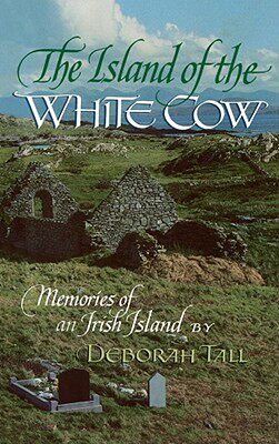 【预售】The Island of the White Cow: Memories of an Irish