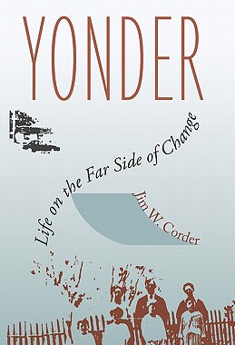 【预售】Yonder: Life on the Far Side of Change