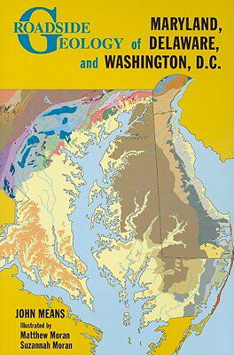 【预售】Roadside Geology of Maryland, Delaware, and